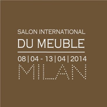 Salon du Meuble de Milan – Avril 2014